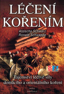 KNIHA Léčení kořením (Aljoscha Schwarz, Ronald Schweppe)
